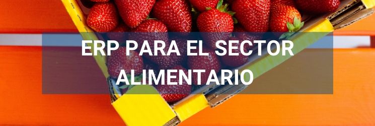 ERP PARA EL SECTOR ALIMENTARIO